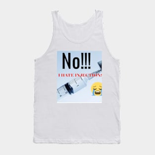 I Hate Injections Tank Top